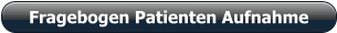 Fragebogen Patienten Aufnahme